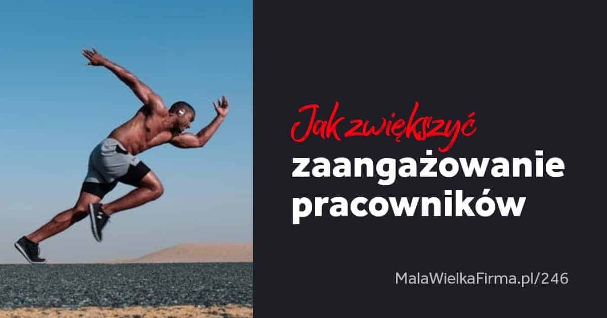 Chcesz zwiększyć zaangażowanie pracowników? Poznaj trzy elementy, które pomogą to osiągnąć