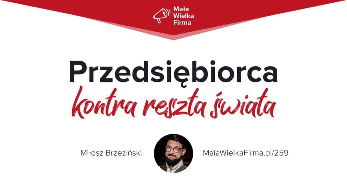 Przedsiębiorca kontra reszta świata. Jak lepiej sobie radzić w relacjach z innymi i z samym sobą