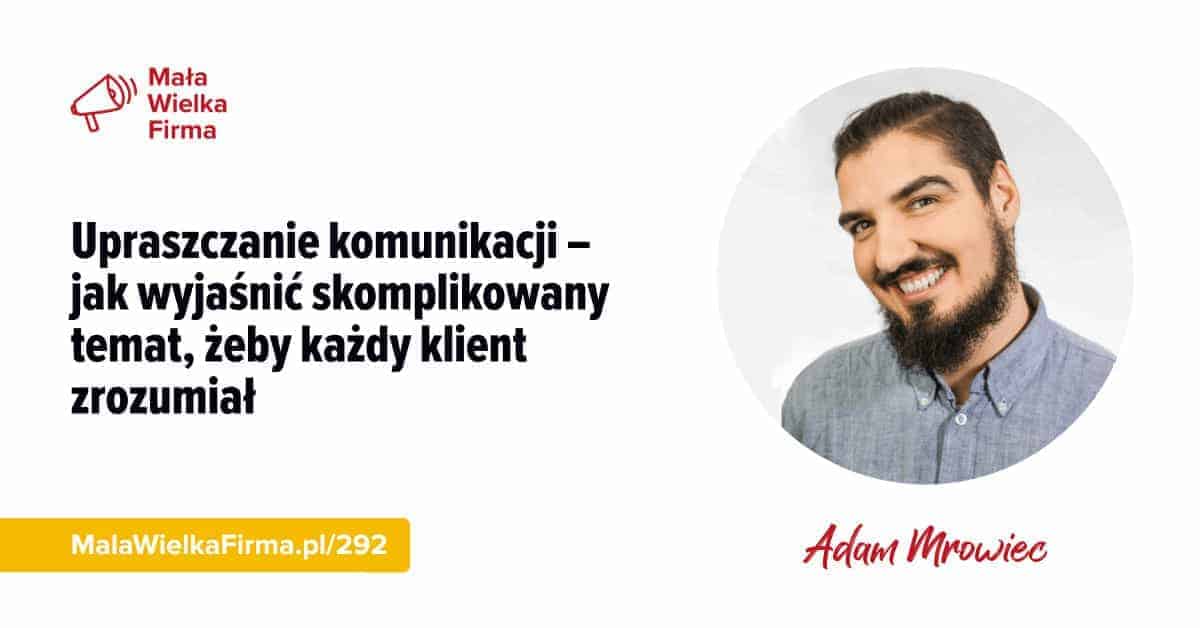 Upraszczanie komunikacji – jak wyjaśnić skomplikowany temat, żeby każdy klient zrozumiał